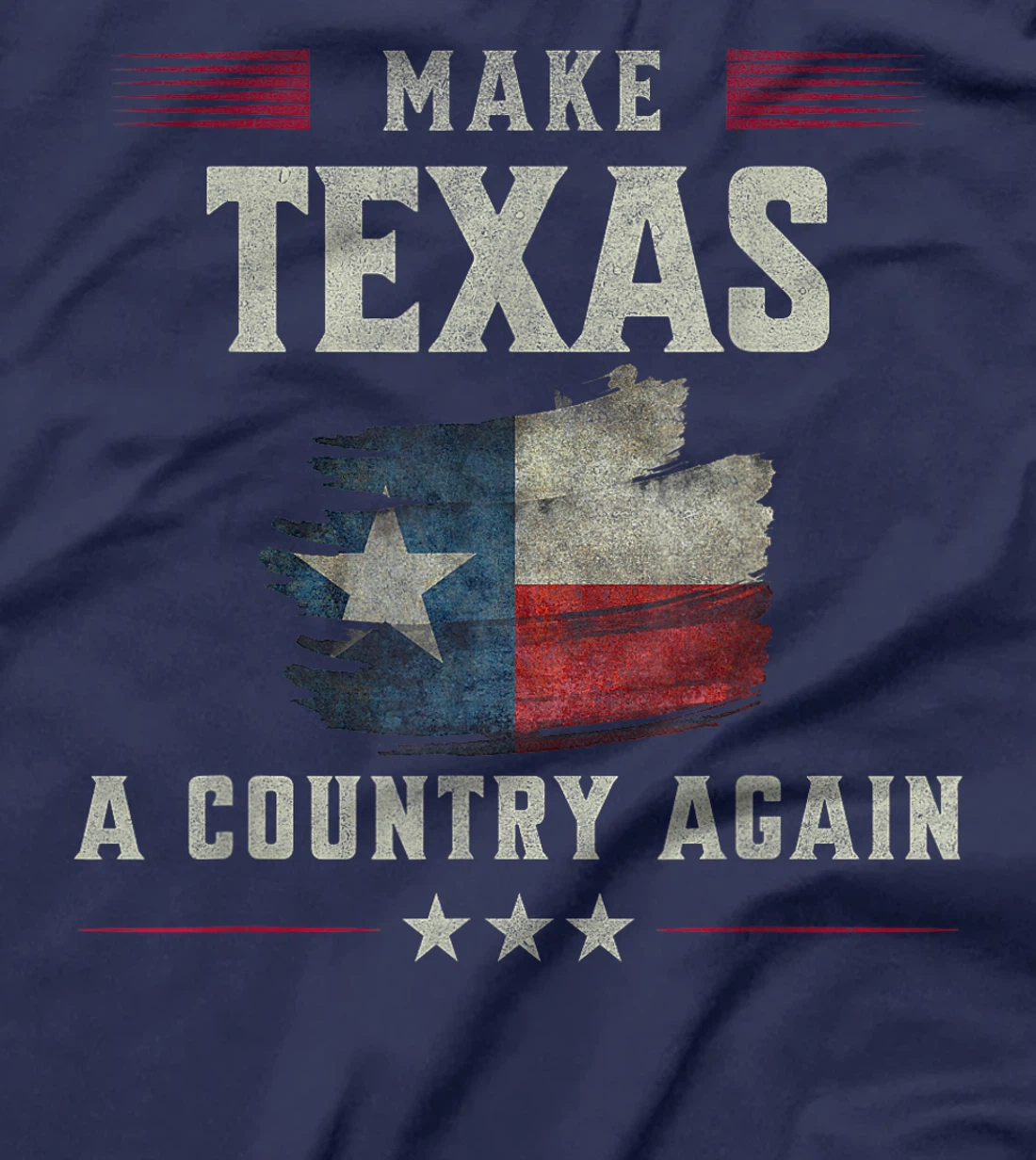 Secede: Make Texas A Country Again Secession T-Shirt