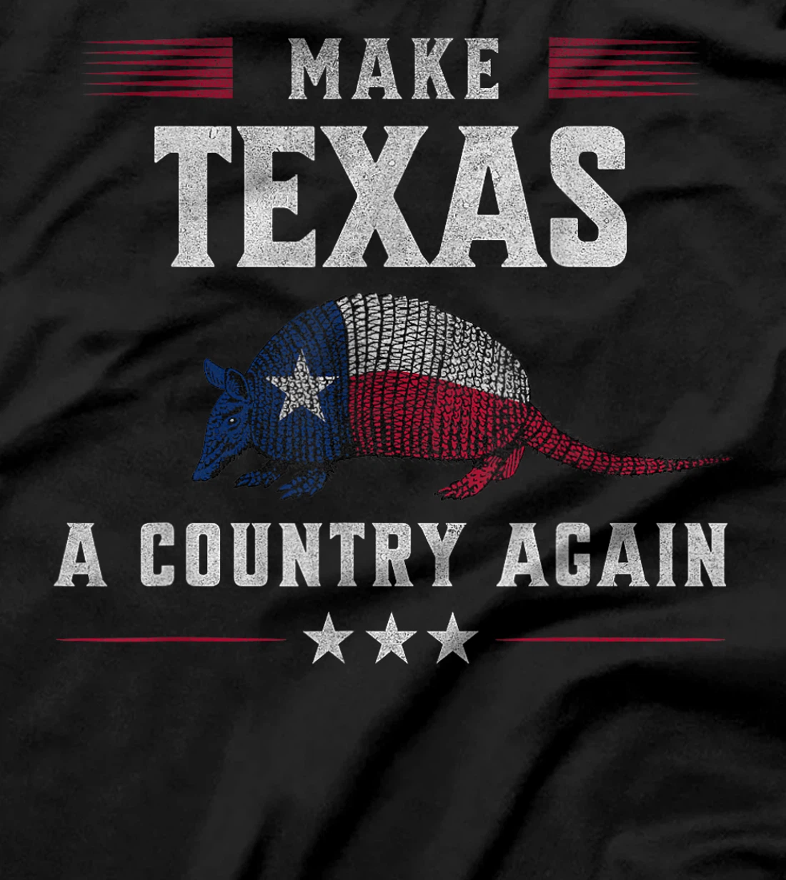 Secede: Make Texas A Country Again Secession T-Shirt