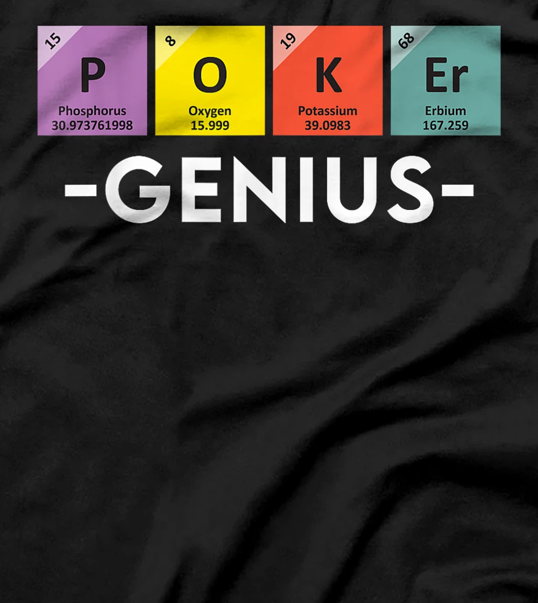 POKER GENIUS Poker Lovers Poker Players Texas Holdem T-Shirt