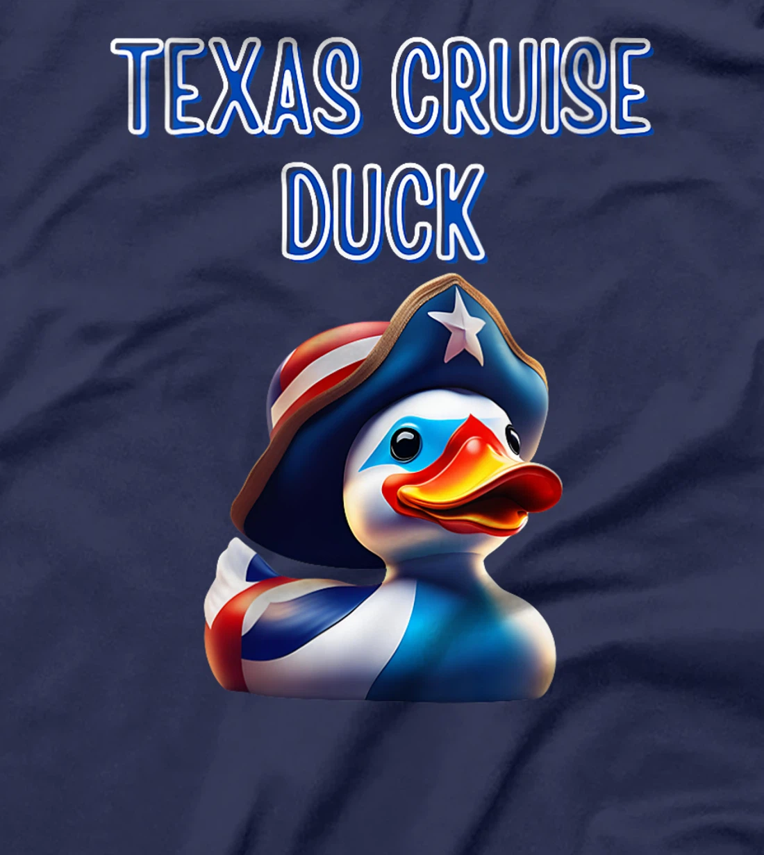 Womens Texas Cruise Duck Red White Blue Hat Star Flag Proud Costume T-Shirt