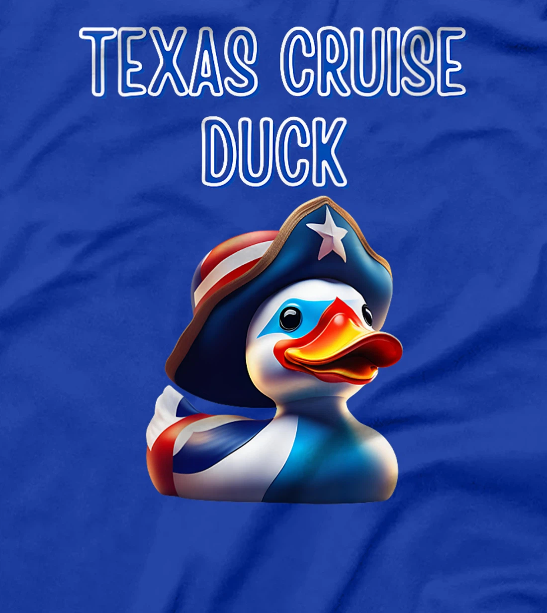 Womens Texas Cruise Duck Red White Blue Hat Star Flag Proud Costume T-Shirt