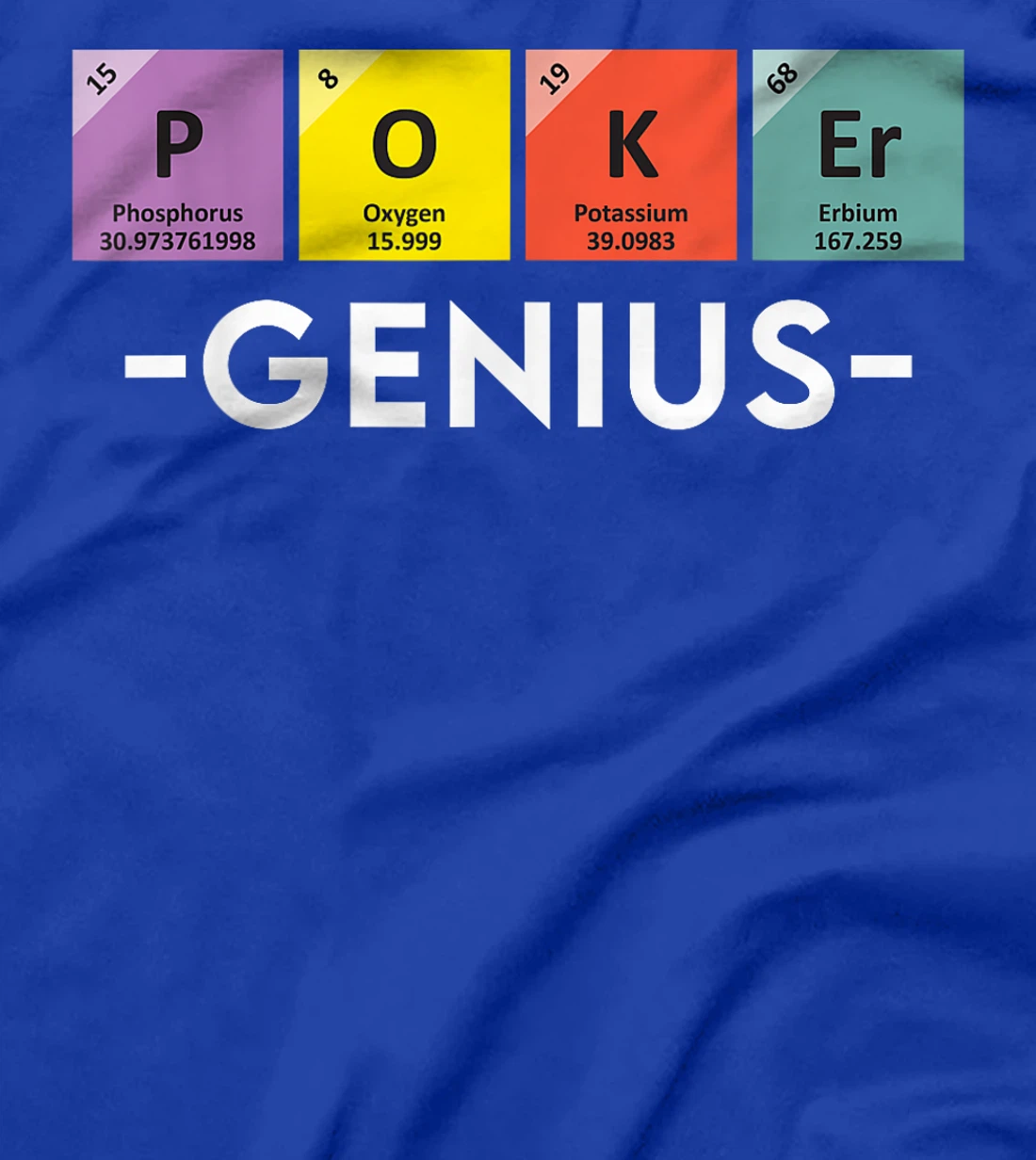 POKER GENIUS Poker Lovers Poker Players Texas Holdem T-Shirt
