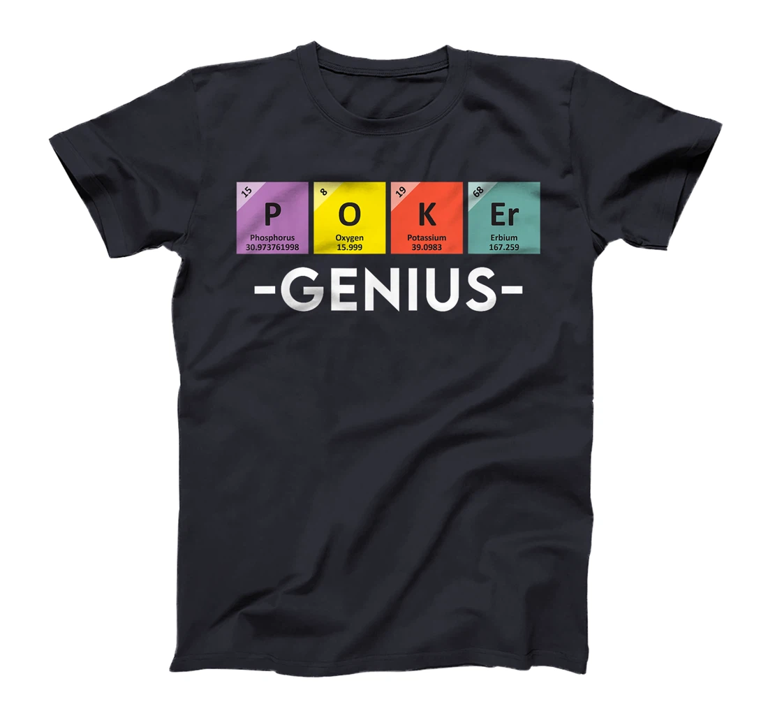POKER GENIUS Poker Lovers Poker Players Texas Holdem T-Shirt