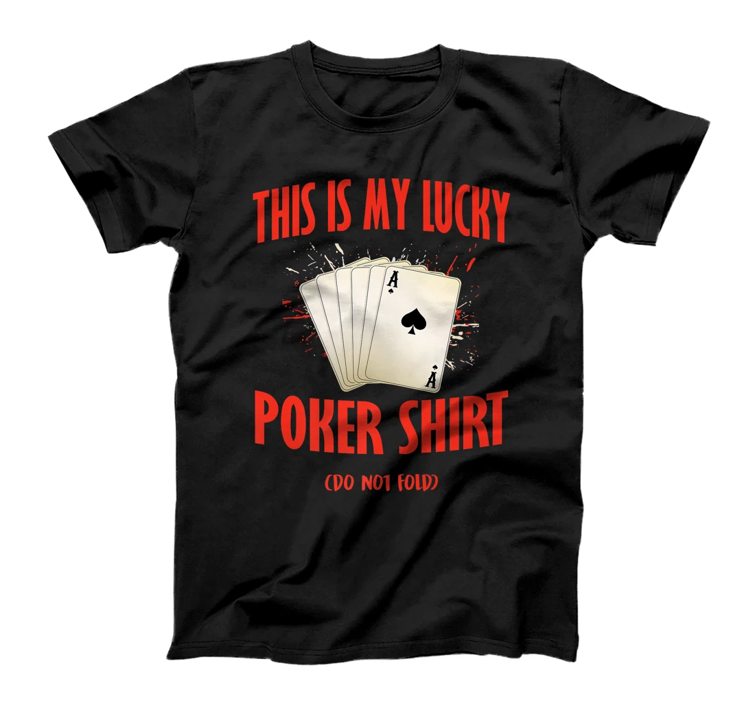 Poker Casino THIS IS MY LUCKY POKER SHIRT Texas Holdem Premium T-Shirt