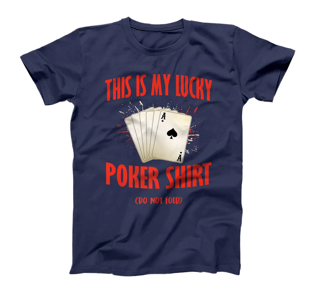 Poker Casino THIS IS MY LUCKY POKER SHIRT Texas Holdem Premium T-Shirt