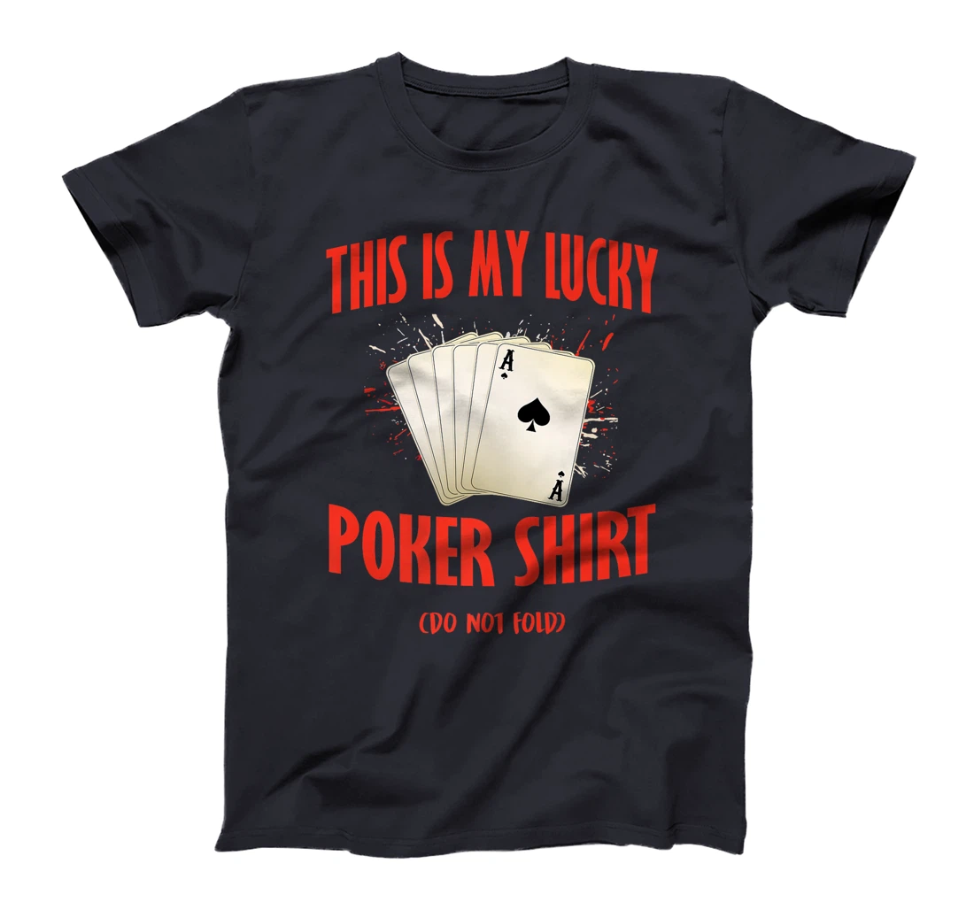 Poker Casino THIS IS MY LUCKY POKER SHIRT Texas Holdem Premium T-Shirt