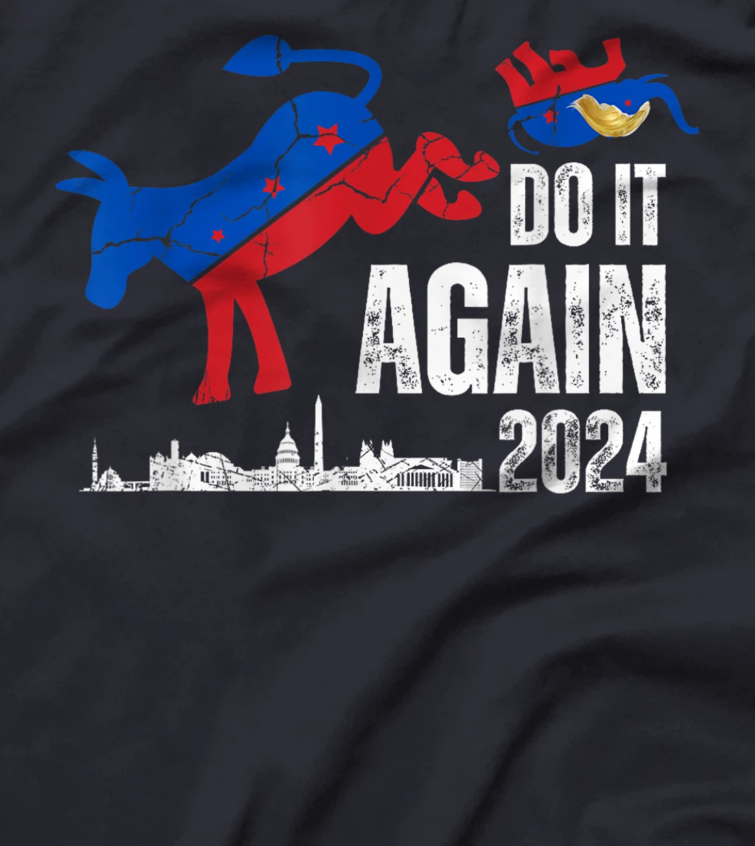 Do it again Anti Trump Democrat T-Shirt