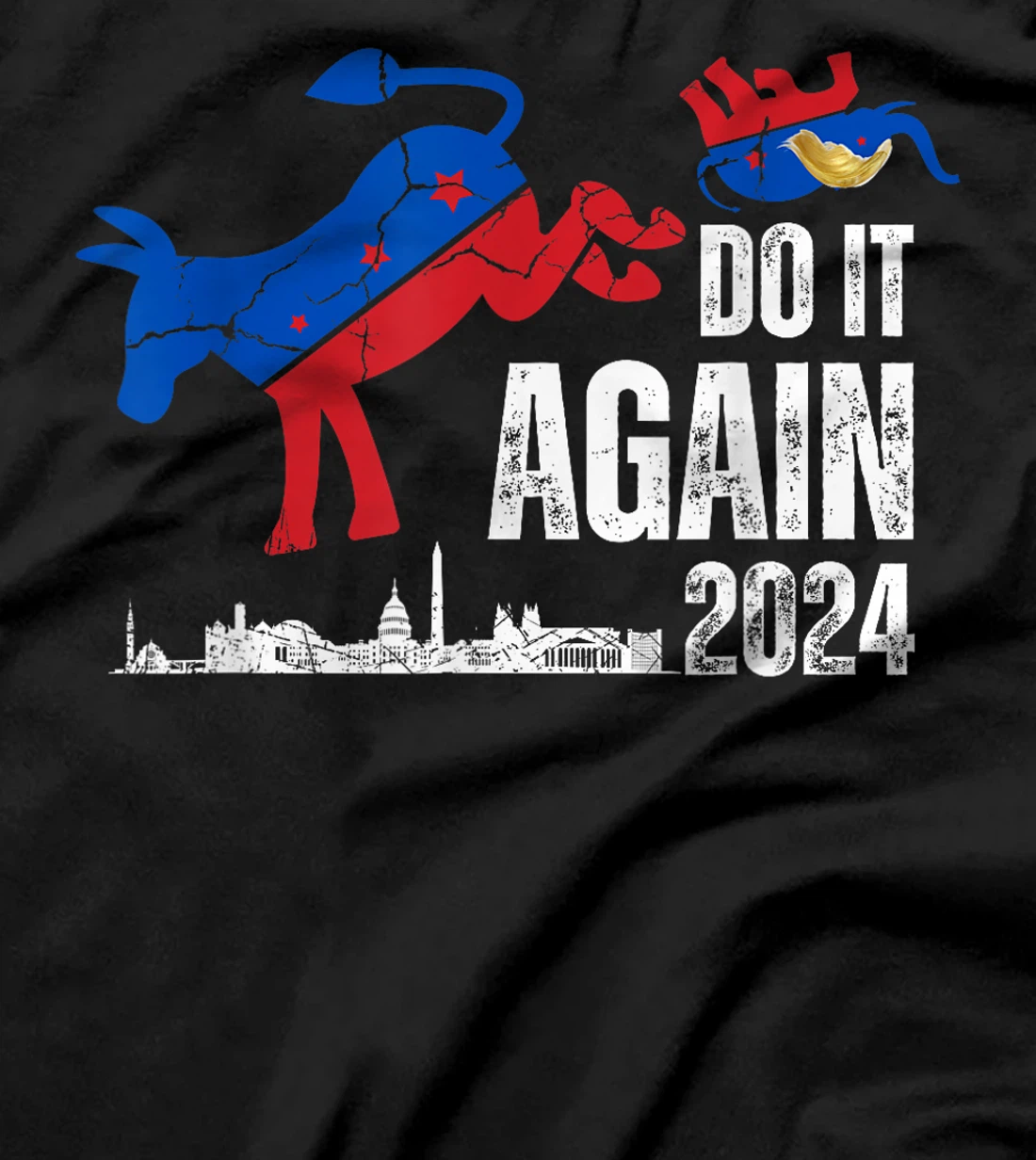 Do it again Anti Trump Democrat T-Shirt