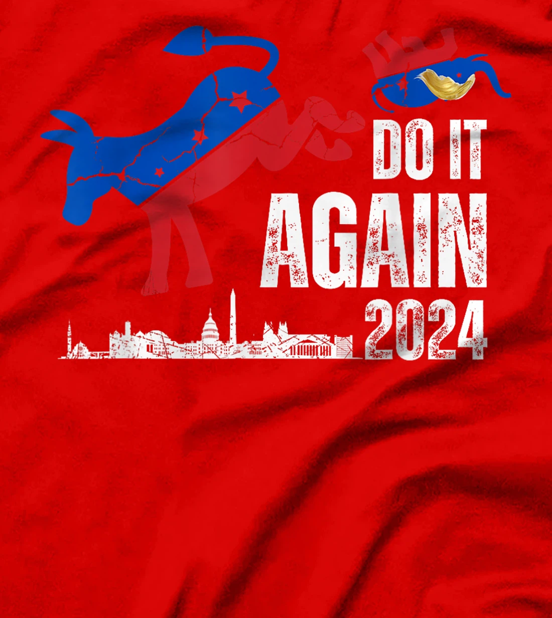 Do it again Anti Trump Democrat T-Shirt
