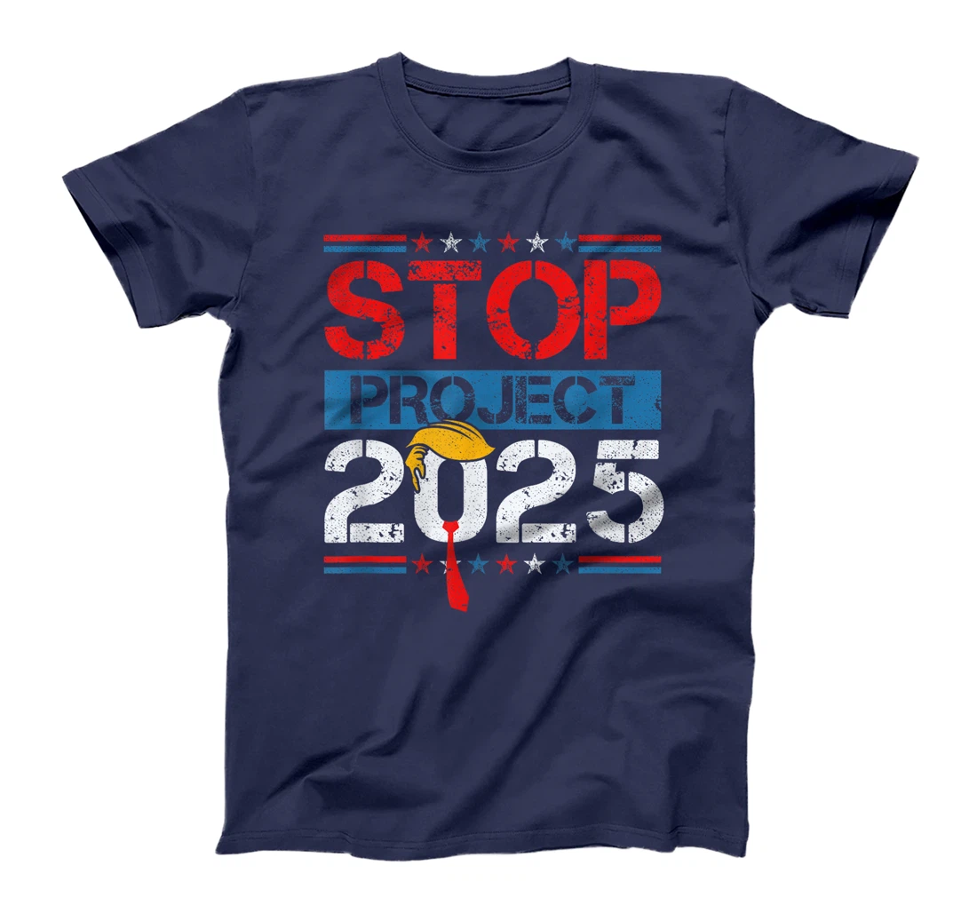 Stop Project 2025 Trump's Project Anti Trump T-Shirt