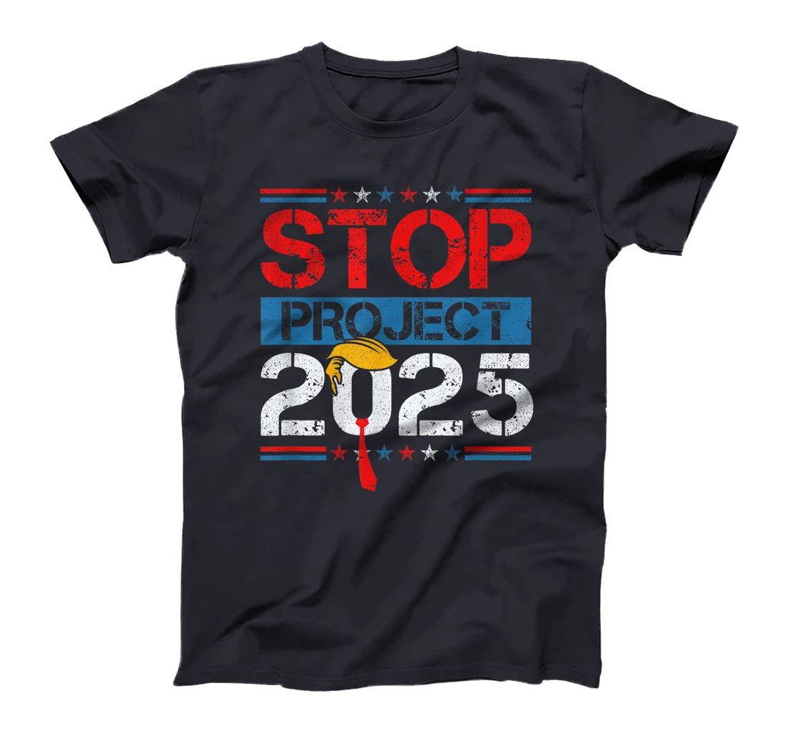 Stop Project 2025 Trump's Project Anti Trump T-Shirt