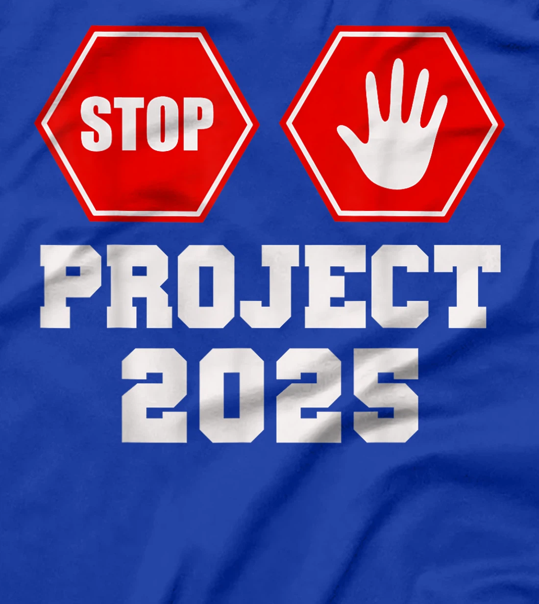 Stop Project 2025 Anti D.Trump T-Shirt