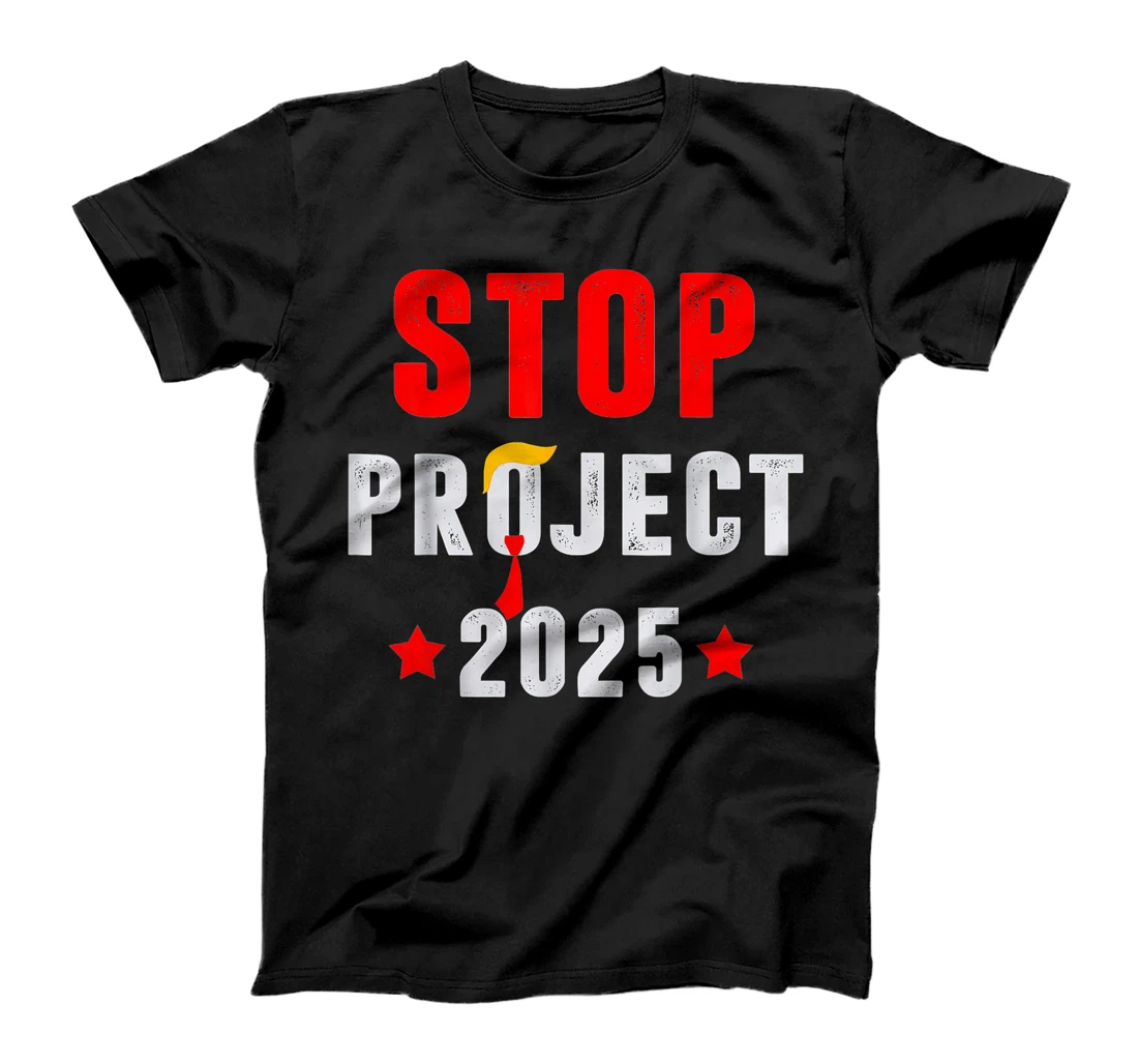 Stop Project 2025 Trump's Project Anti Trump T-Shirt