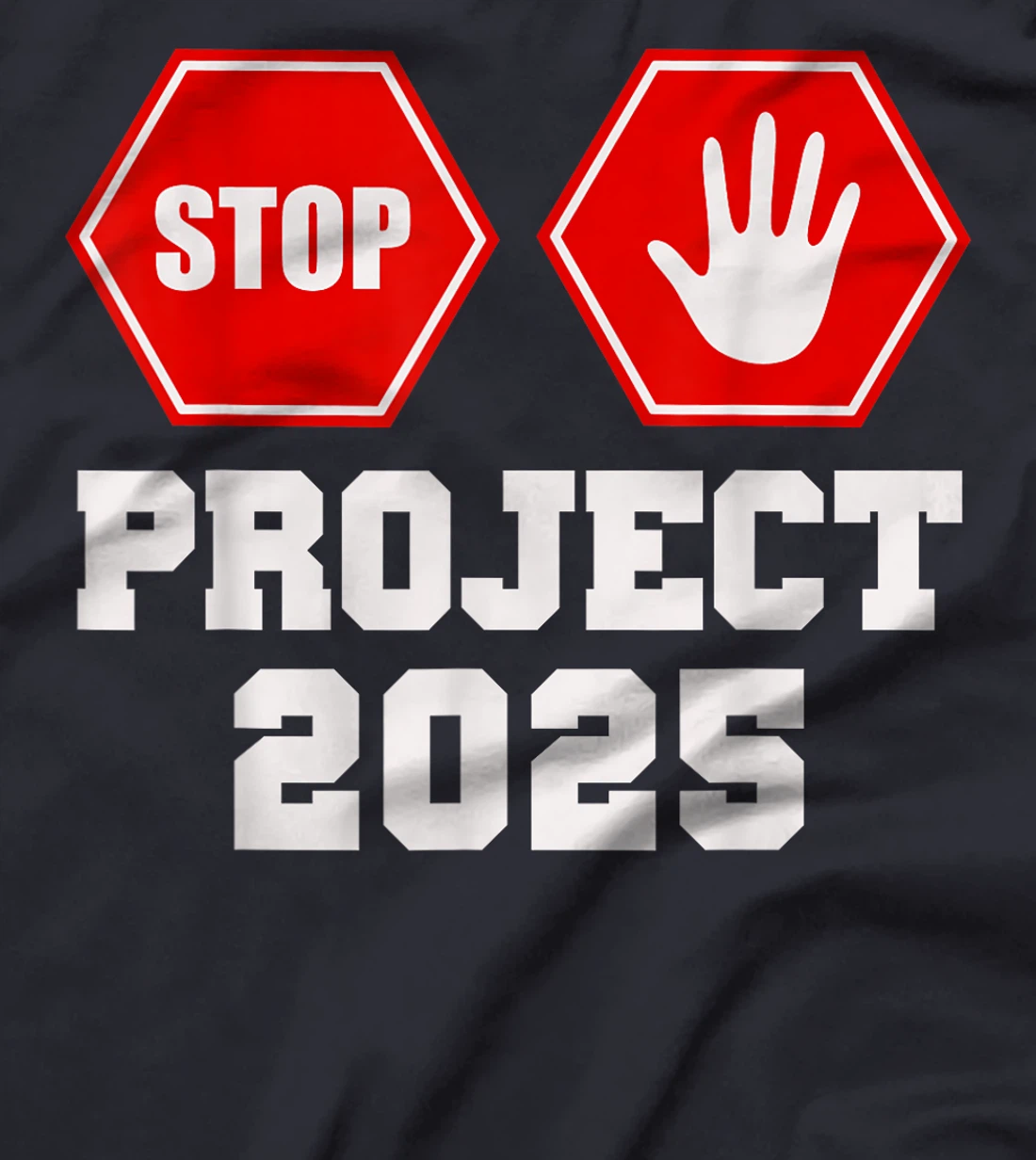 Stop Project 2025 Anti D.Trump T-Shirt