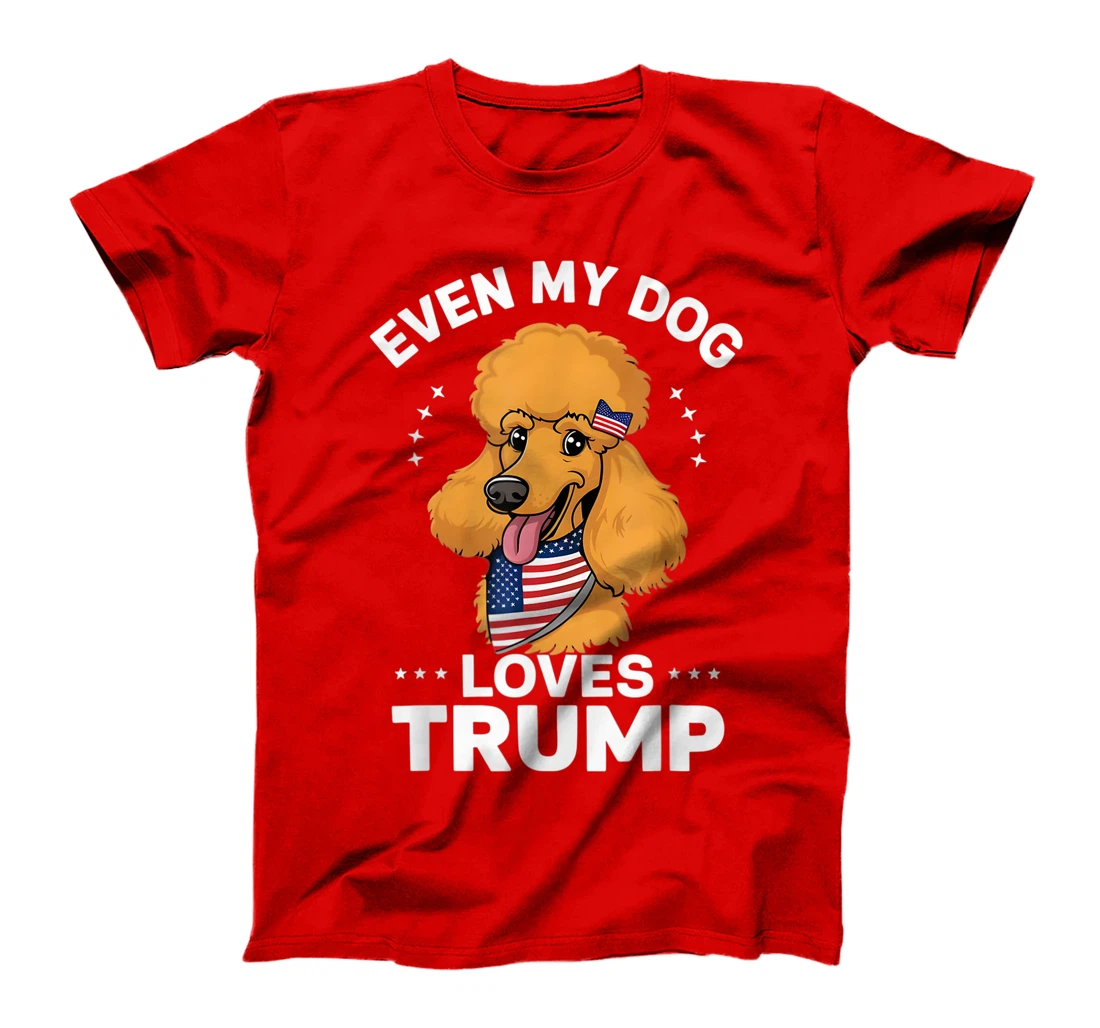 Poodle Even My Dog Loves Trump USA Flag Bandana T-Shirt