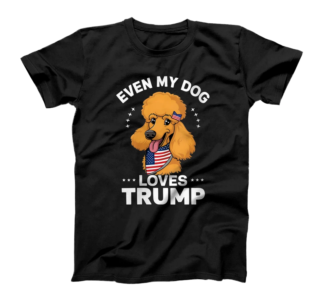Womens Poodle Even My Dog Loves Trump USA Flag Bandana T-Shirt