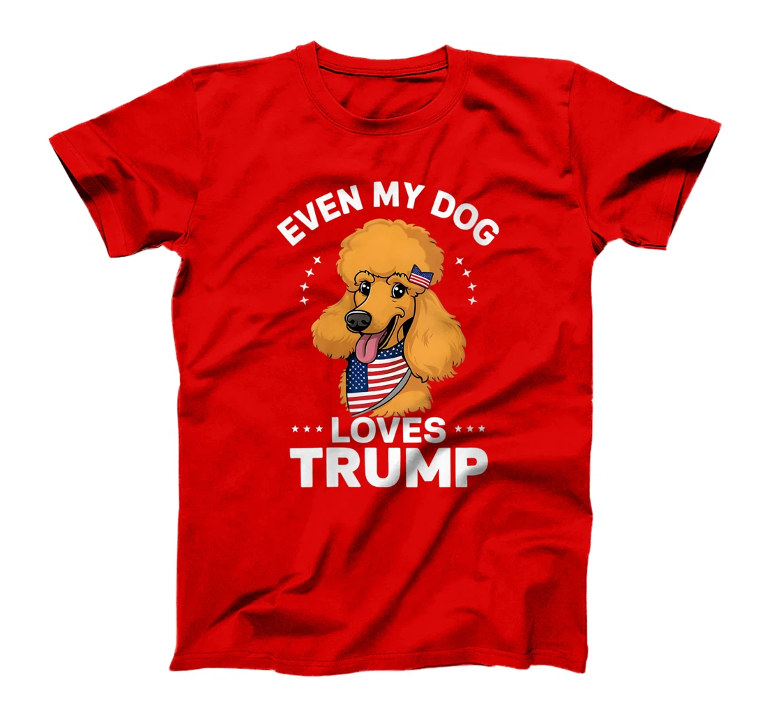 Womens Poodle Even My Dog Loves Trump USA Flag Bandana T-Shirt