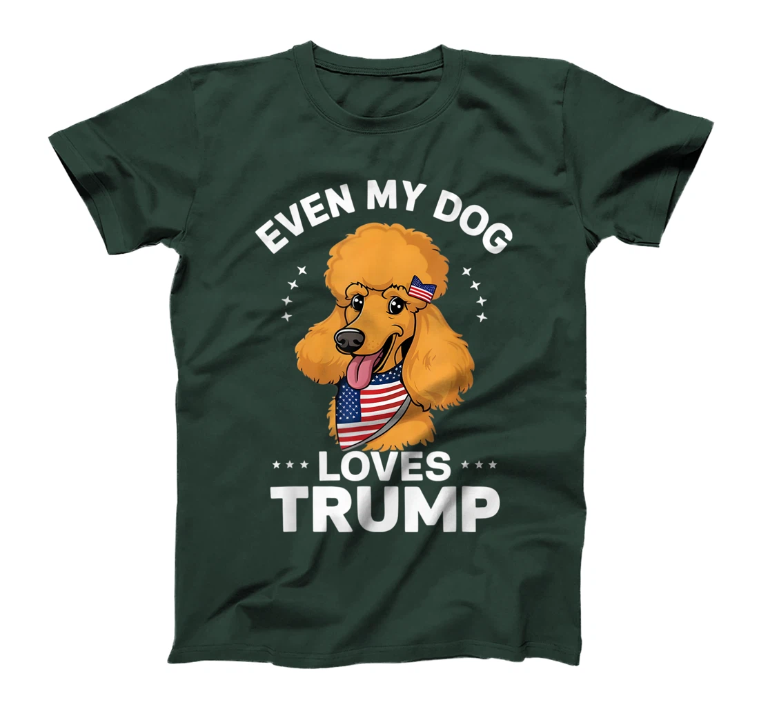 Poodle Even My Dog Loves Trump USA Flag Bandana T-Shirt