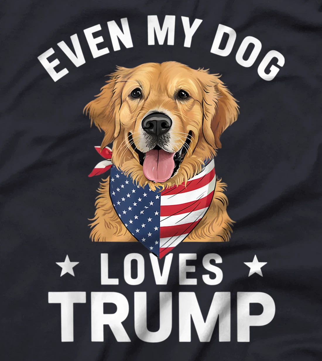 Retriever Even My Dog Loves Trump USA Flag Bandana T-Shirt