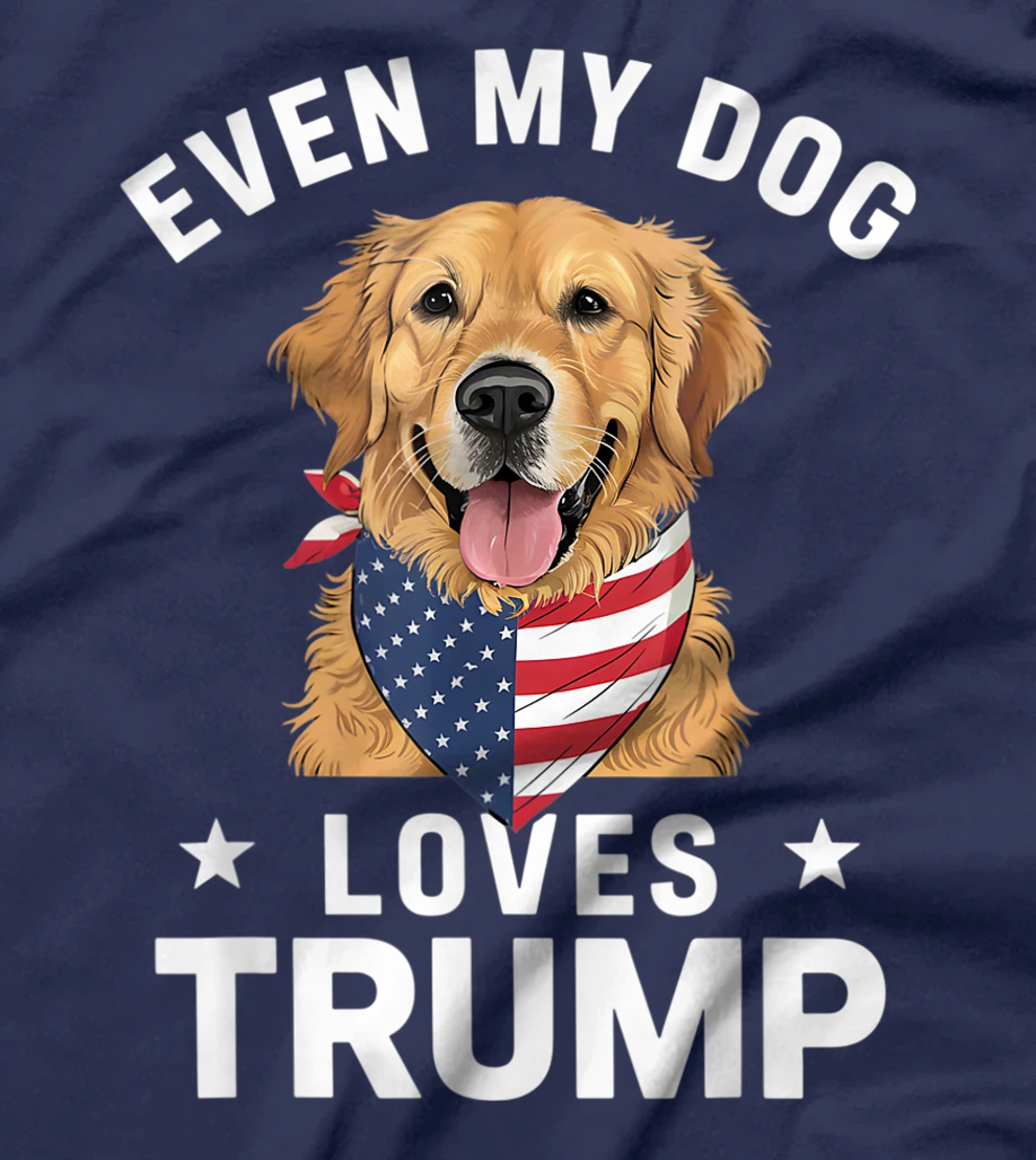 Retriever Even My Dog Loves Trump USA Flag Bandana T-Shirt