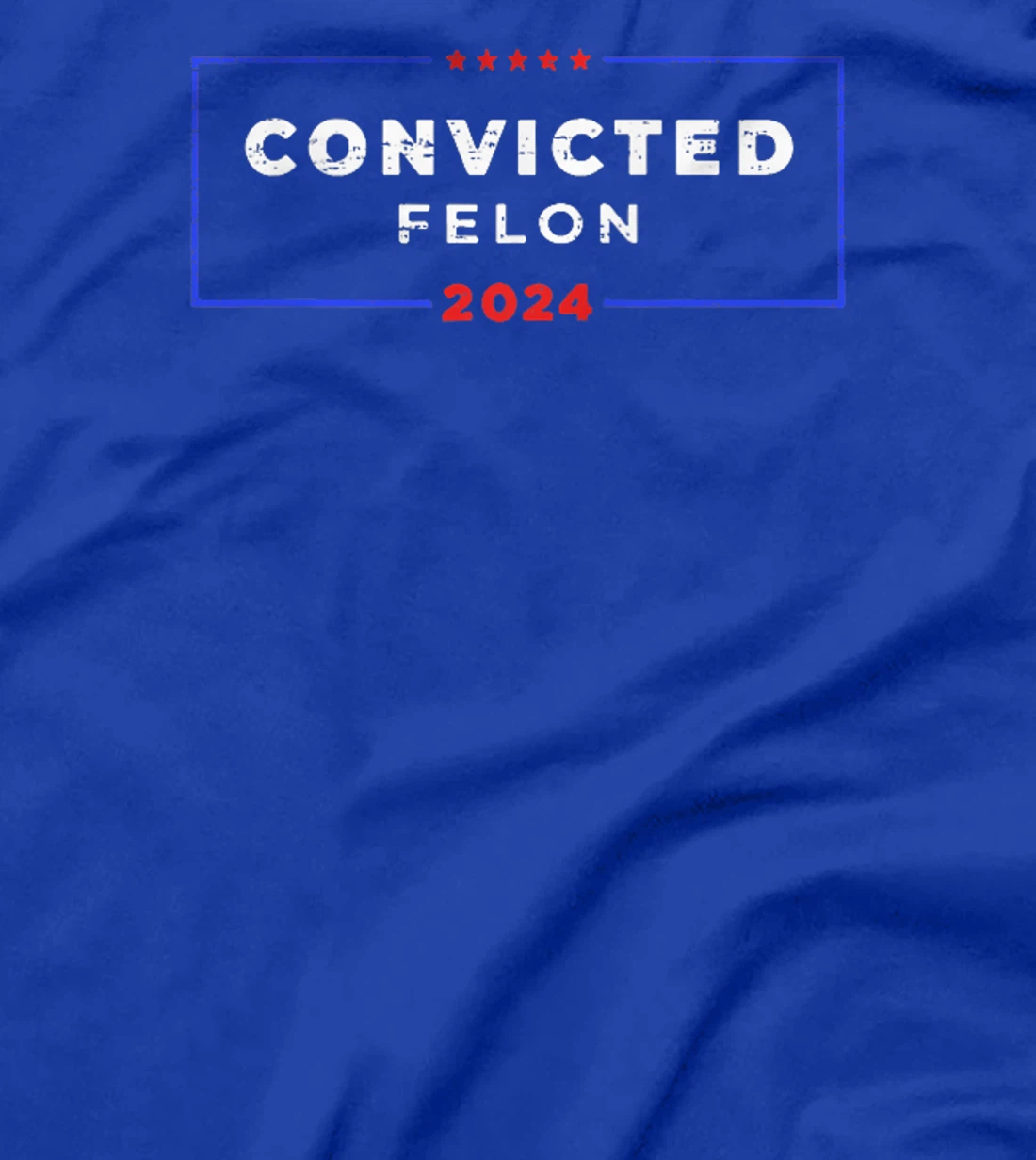 Trump-2024 Convicted-Felon,I'm-Voting-Convicted-Felon-2024 T-Shirt