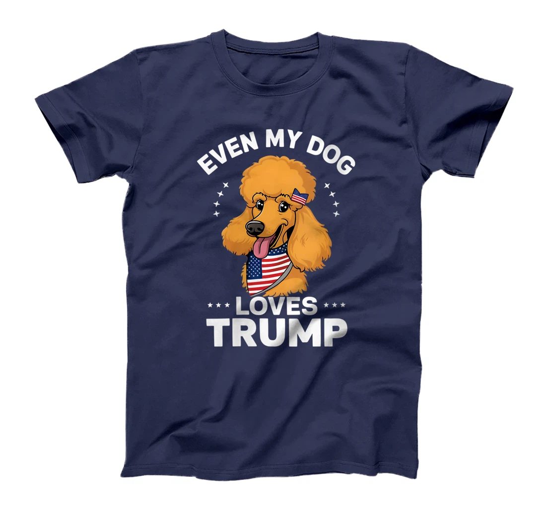 Womens Poodle Even My Dog Loves Trump USA Flag Bandana T-Shirt