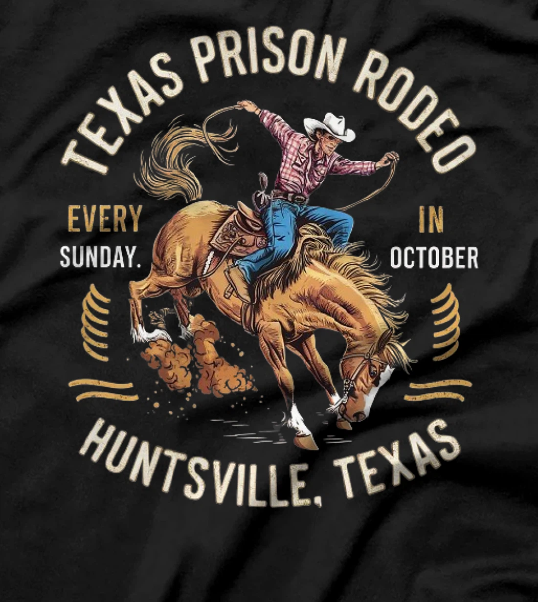 Texas Prison Rodeo Sunday In October Huntsville Texas Premium T-Shirt