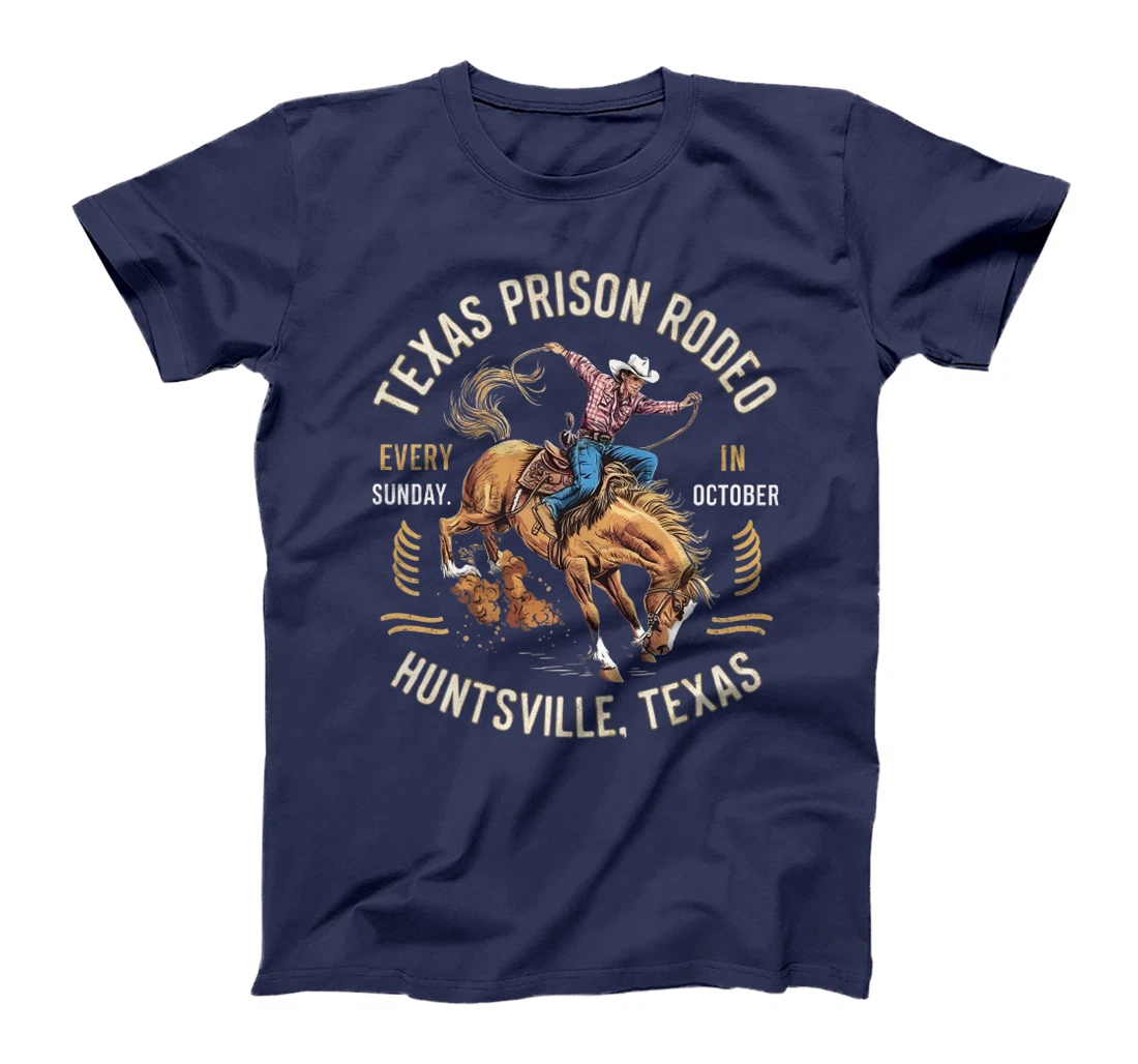 Texas Prison Rodeo Sunday In October Huntsville Texas Premium T-Shirt