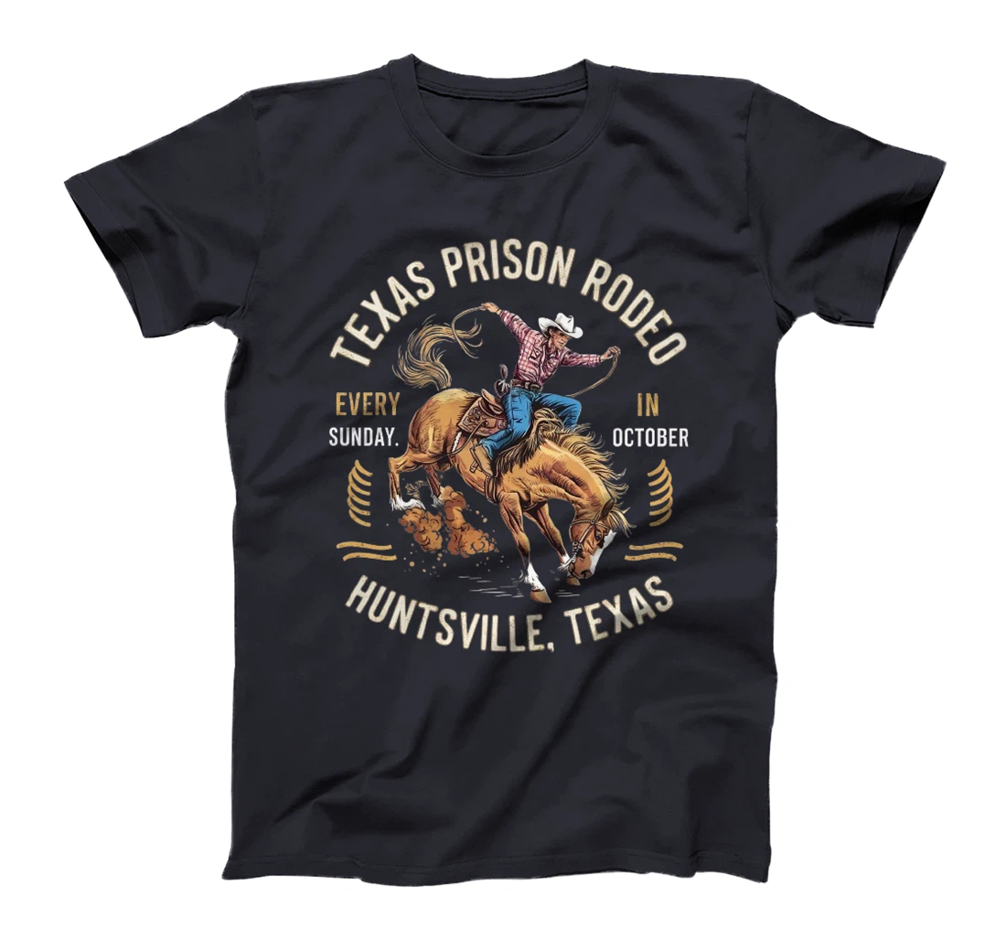 Texas Prison Rodeo Sunday In October Huntsville Texas Premium T-Shirt
