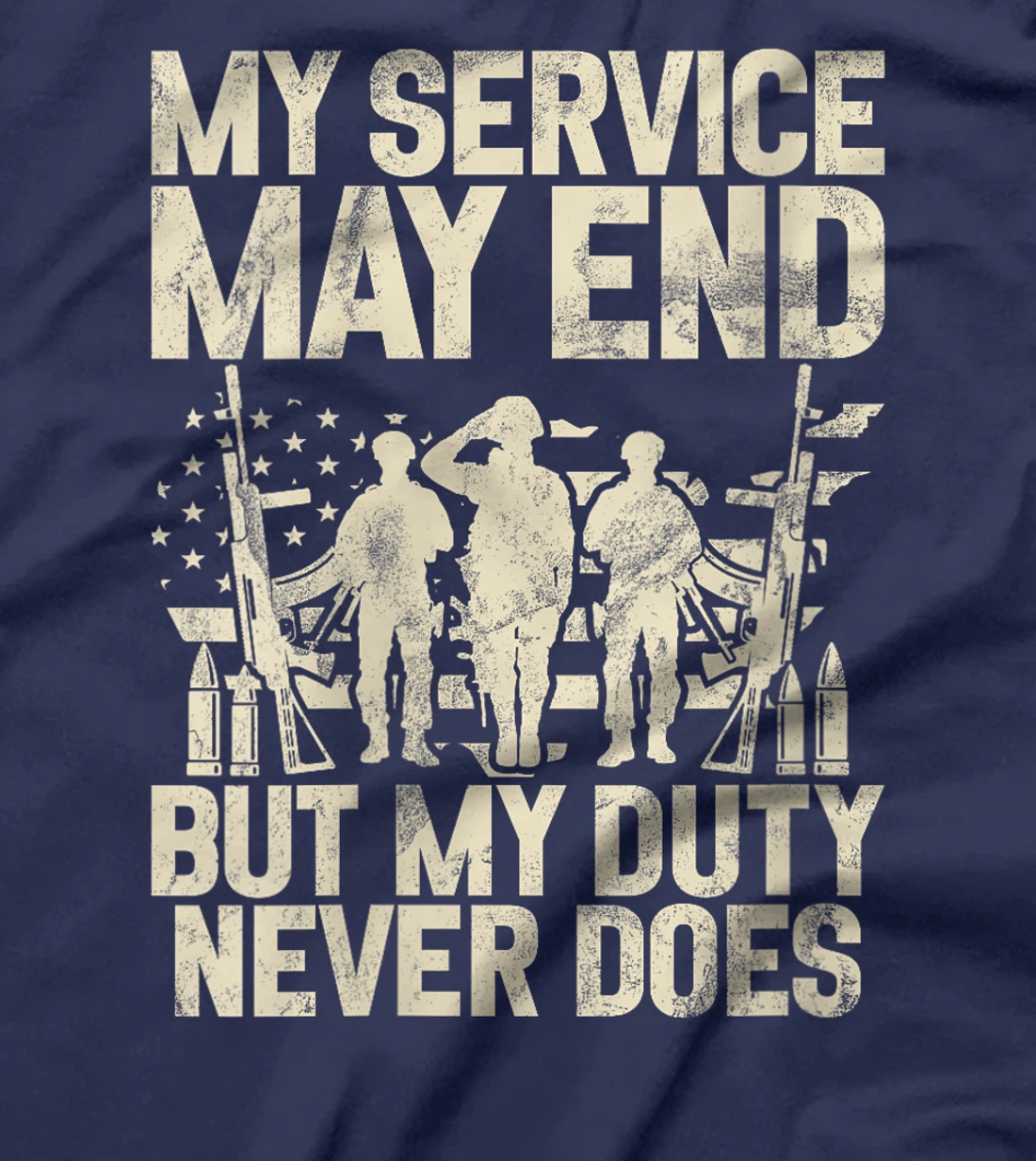 Womens My Service May End but My Duty Never Does Veteran T-Shirt