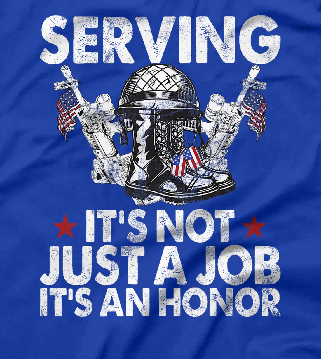Serving It’s Not Just a Job It’s an Honor Veteran Premium T-Shirt