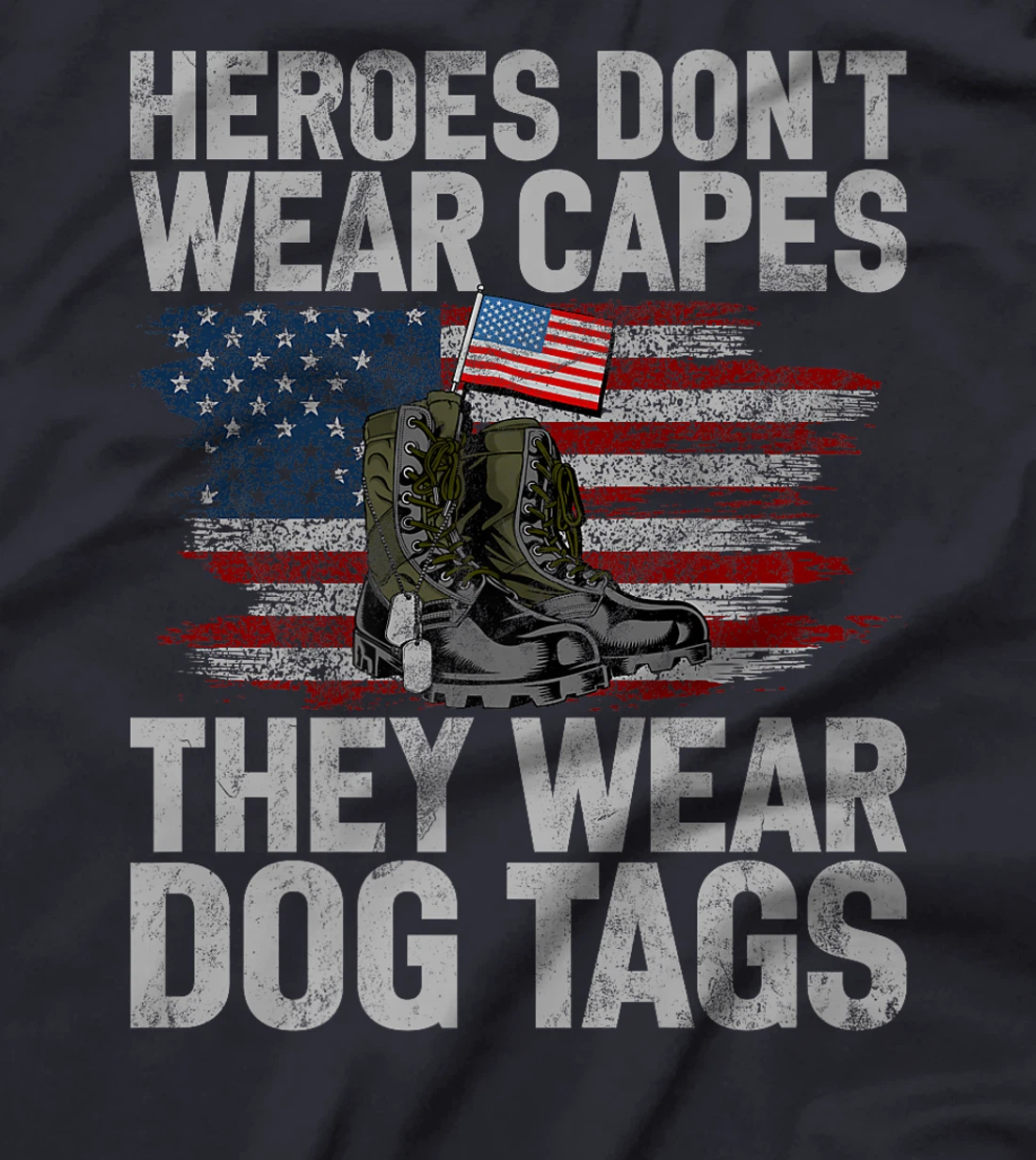Heroes Don't Wear Capes They Wear Dog Tags Veteran Premium T-Shirt