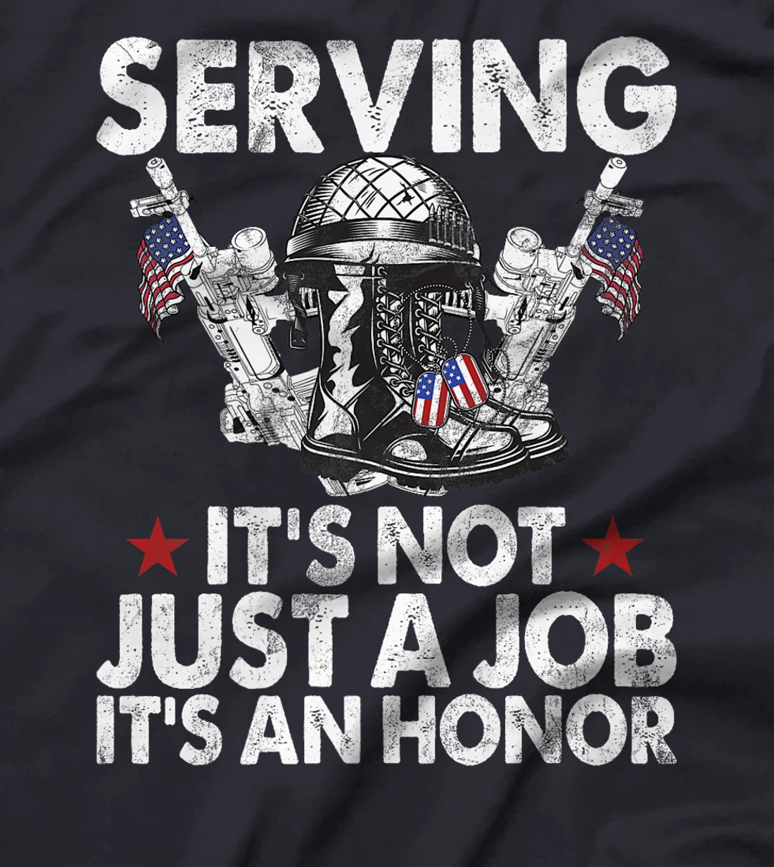 Serving It’s Not Just a Job It’s an Honor Veteran Premium T-Shirt