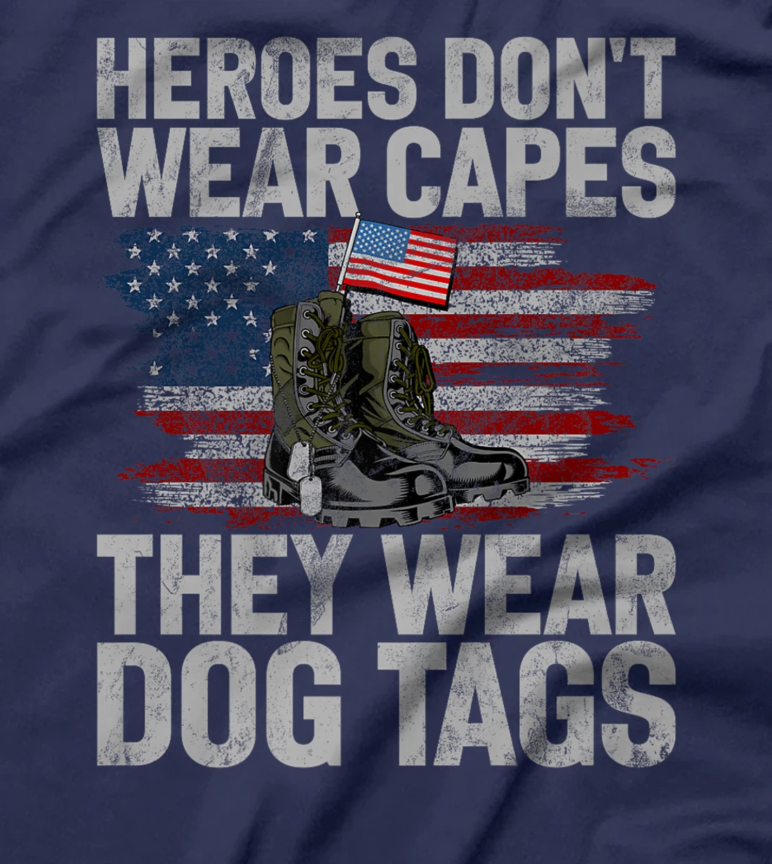 Heroes Don't Wear Capes They Wear Dog Tags Veteran Premium T-Shirt