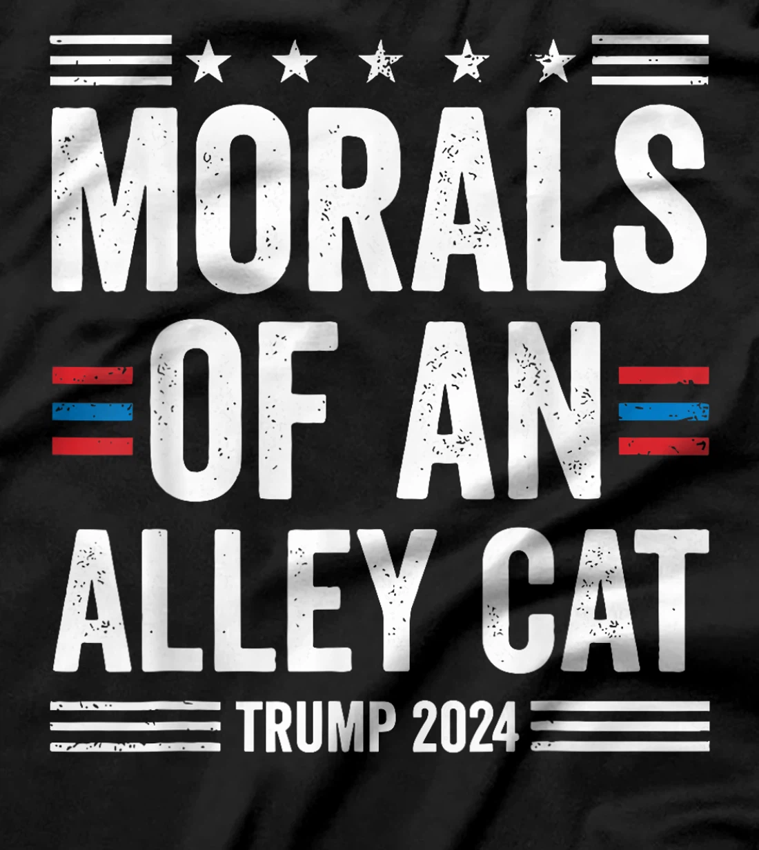 Morals Of An Alley Cat Trump 2024 Trump Biden Debates 2024 T-Shirt