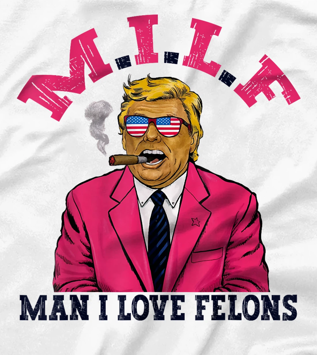 M.I.L.F Man I Love Felons Funny Trump Pink 2024 Election T-Shirt