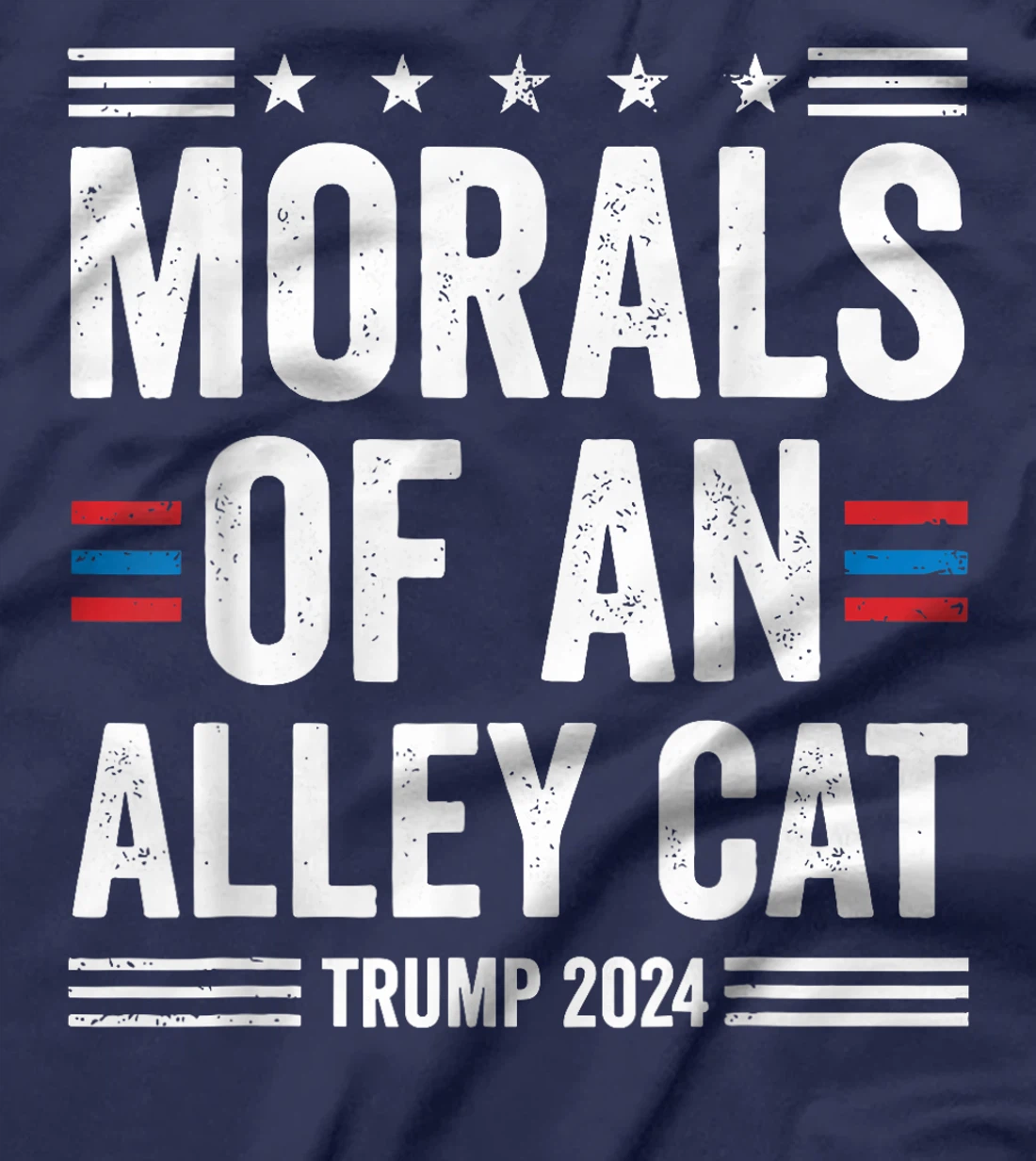 Morals Of An Alley Cat Trump 2024 Trump Biden Debates 2024 T-Shirt
