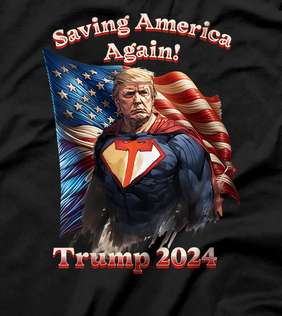 Womens Saving America Again! Trump 2024 Superhero T-Shirt