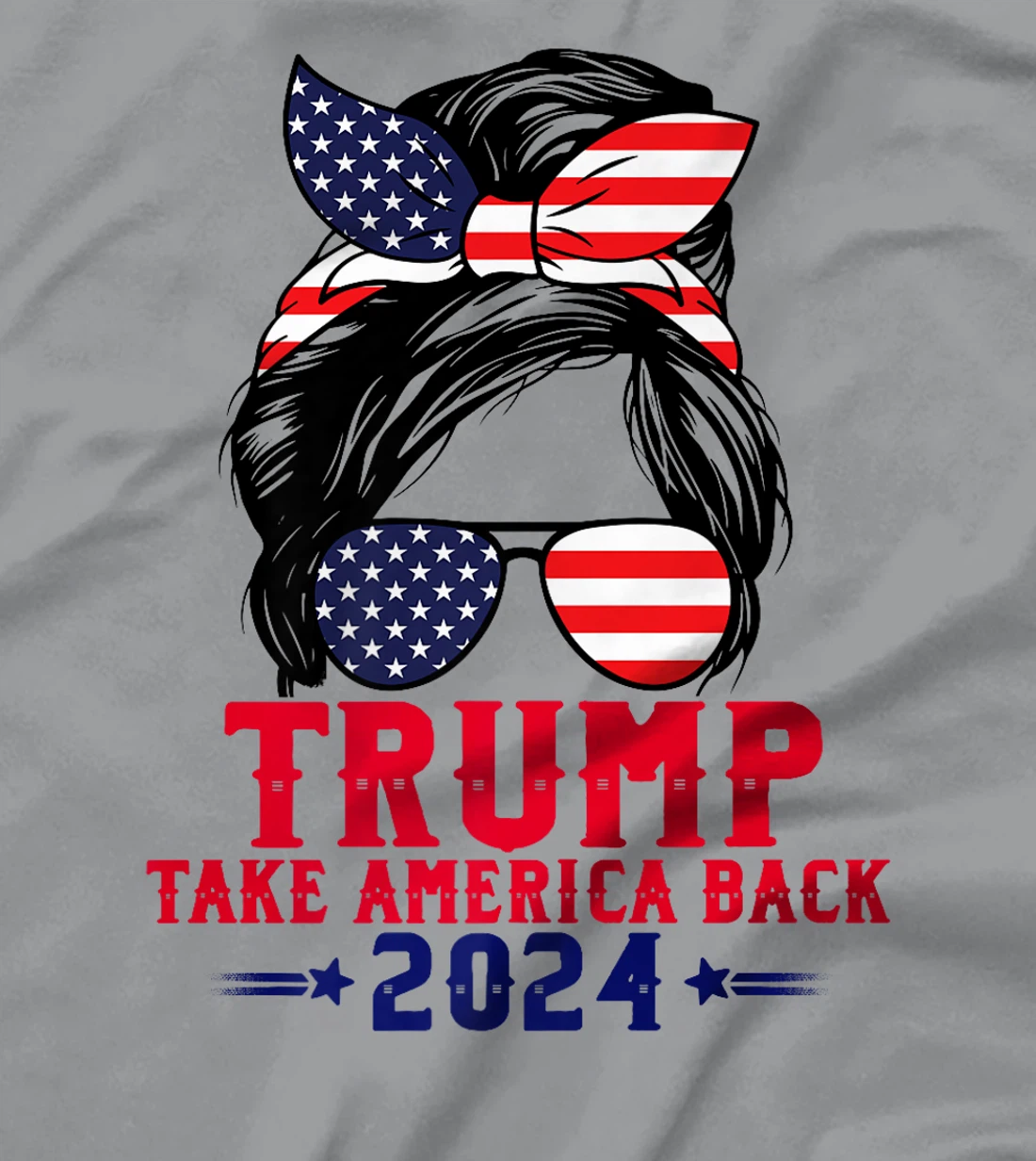 Trump 2024 Flag Take America Back Messy Bun American Flag Premium T-Shirt