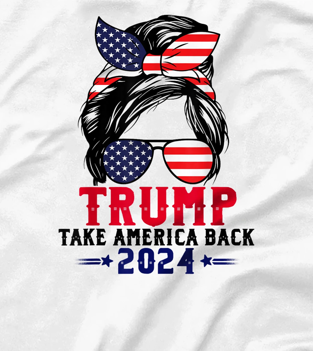 Womens Trump 2024 Take America Back Messy Bun Girl US American Flag T-Shirt