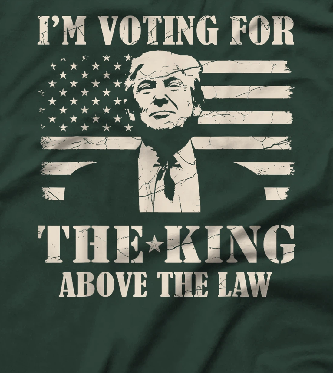 Funny Trump I'm Voting For The King Above The Law Trump 2024 T-Shirt