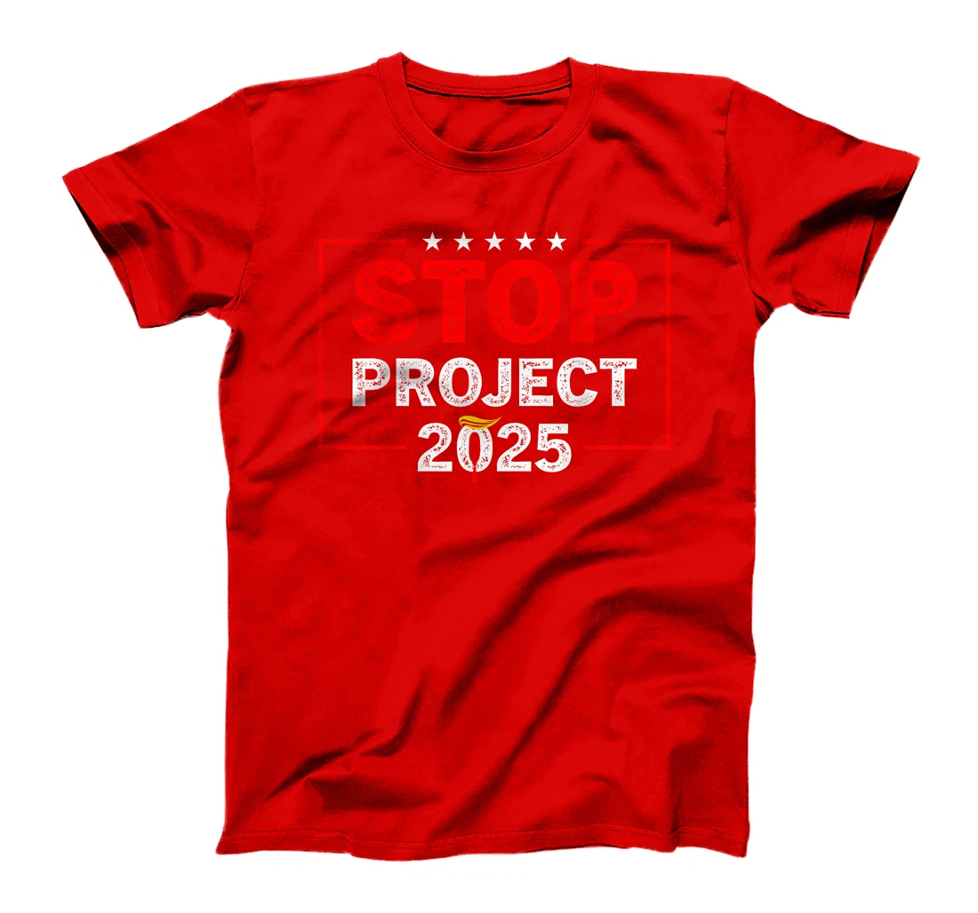 Stop Project 2025 Trump's T-Shirt