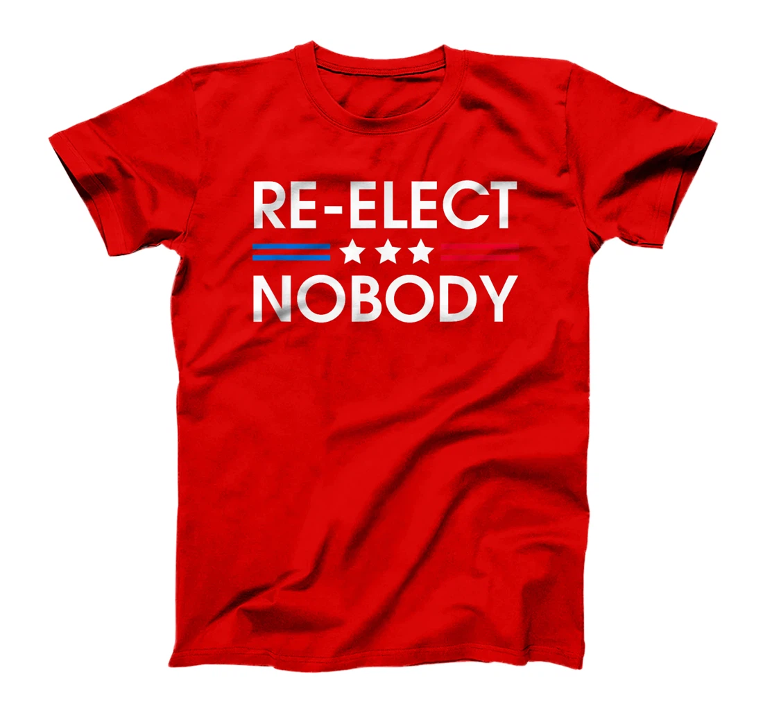 Re-elect Nobody No Trump No Biden Presidential Election 2024 T-Shirt