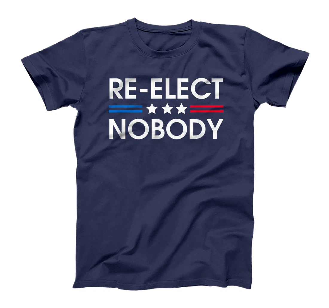 Re-elect Nobody No Trump No Biden Presidential Election 2024 T-Shirt