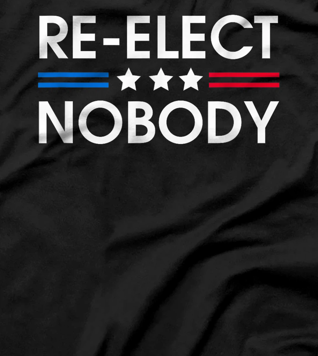 Re-elect Nobody No Trump No Biden Presidential Election 2024 T-Shirt
