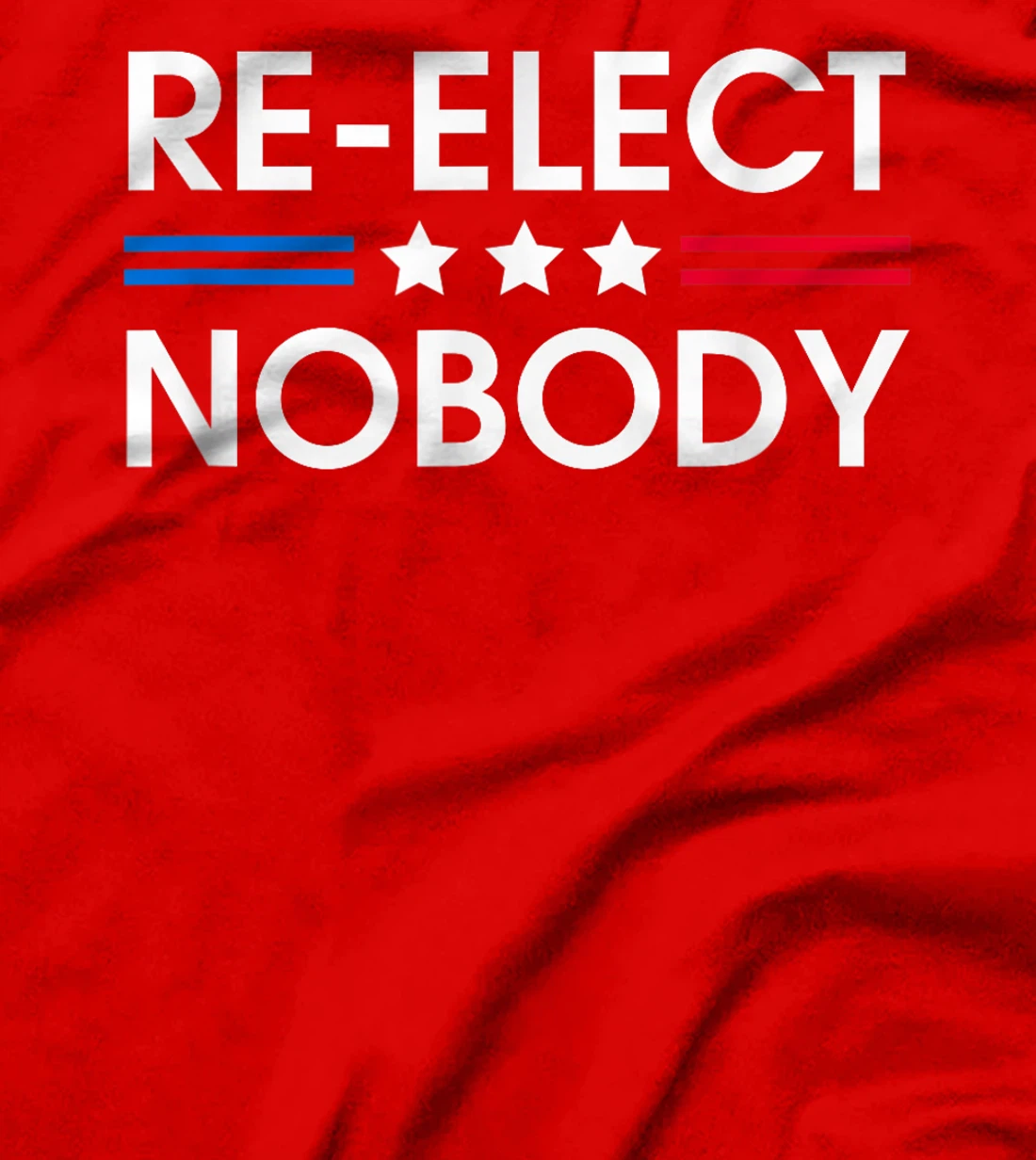 Re-elect Nobody No Trump No Biden Presidential Election 2024 T-Shirt