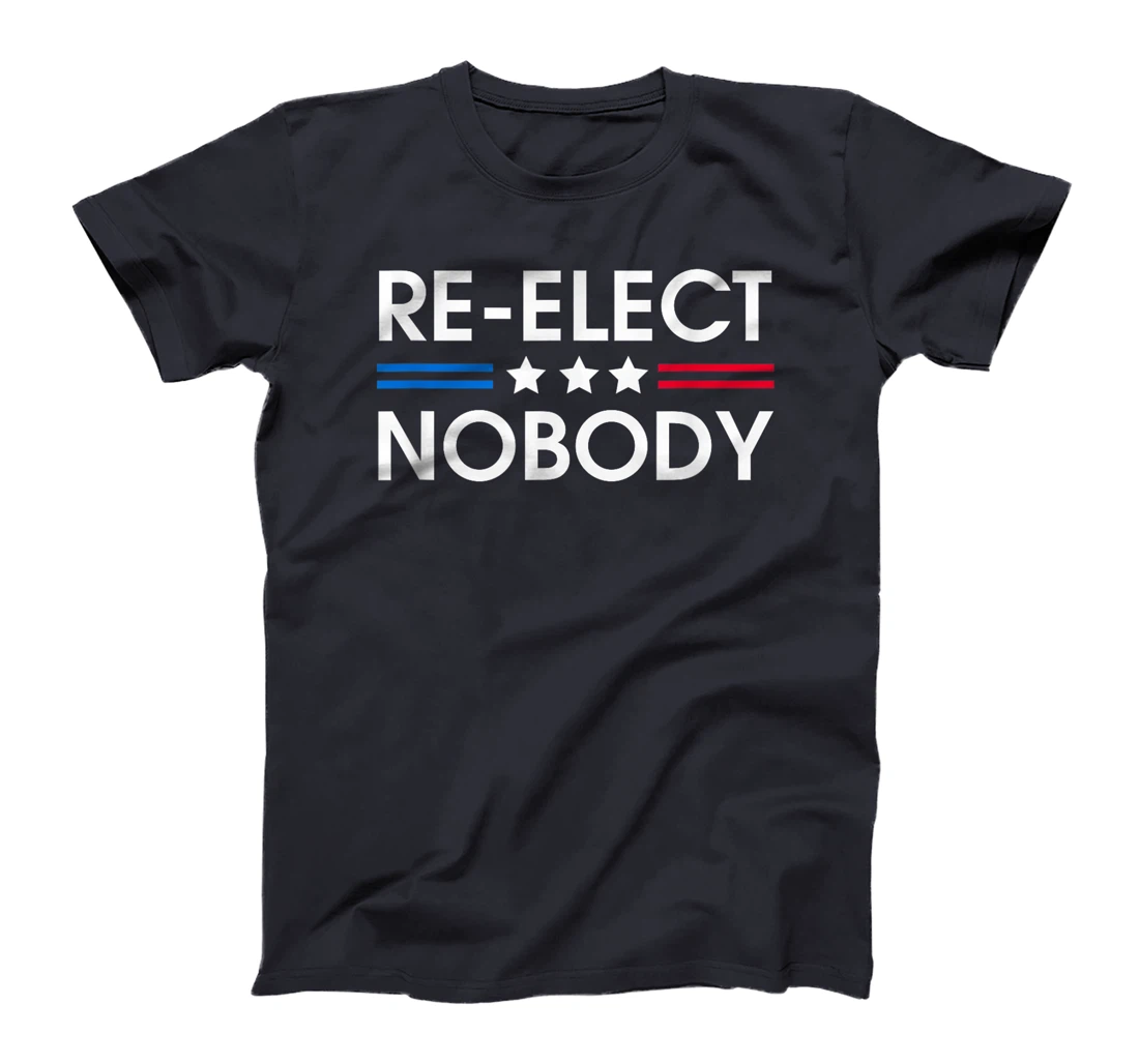Re-elect Nobody No Trump No Biden Presidential Election 2024 T-Shirt