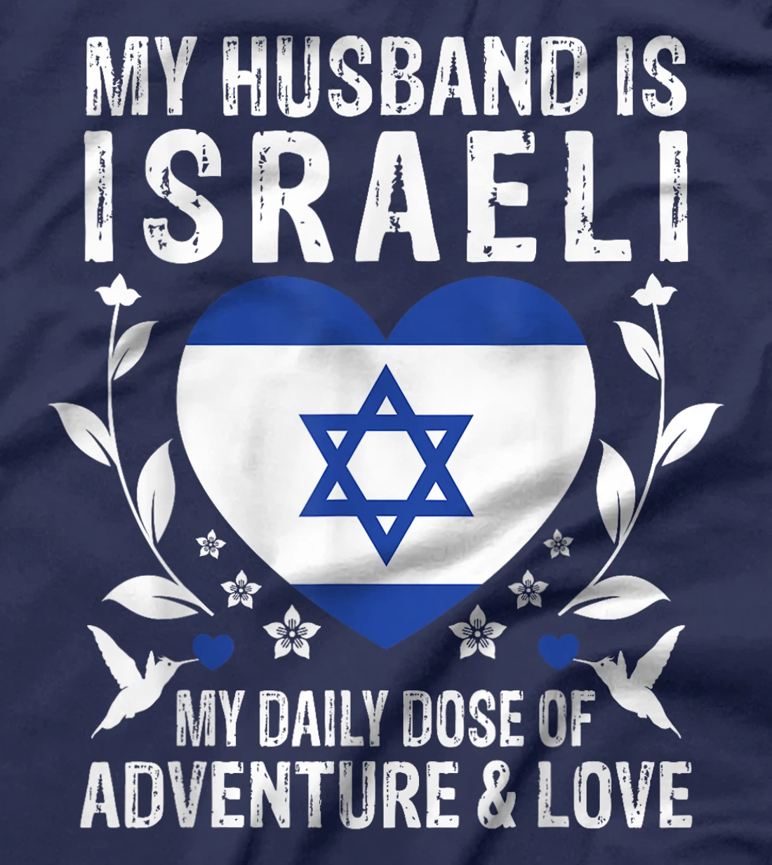 My Husband Is Israeli Husband Israel Flag T-Shirt