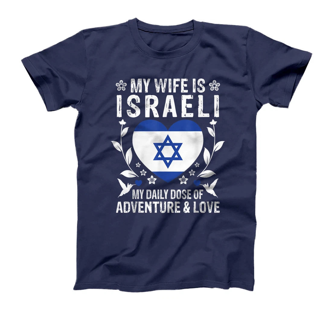 My Wife Is Israeli Wife Israel Flag Spouses T-Shirt