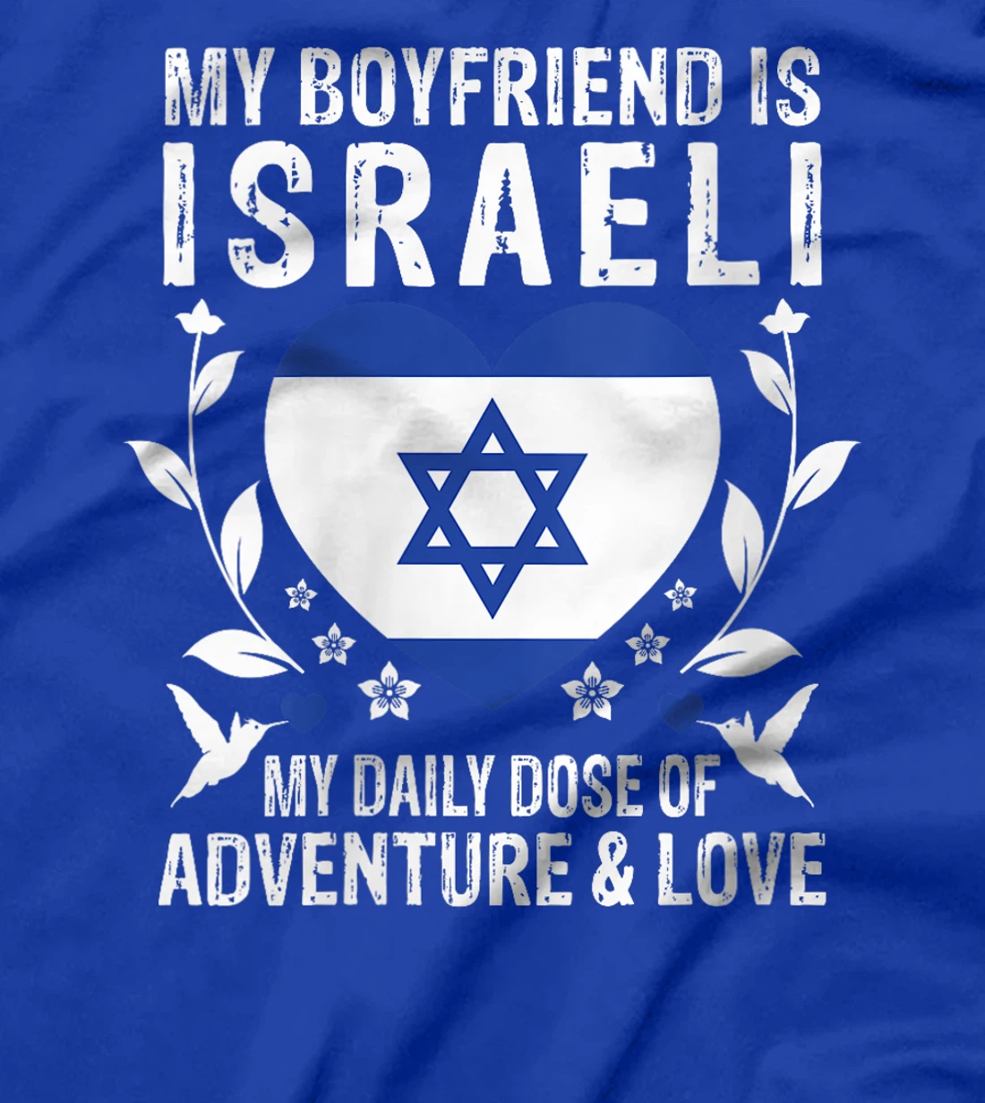 Womens My Boyfriend Is Israeli Boyfriend Israel Flag T-Shirt